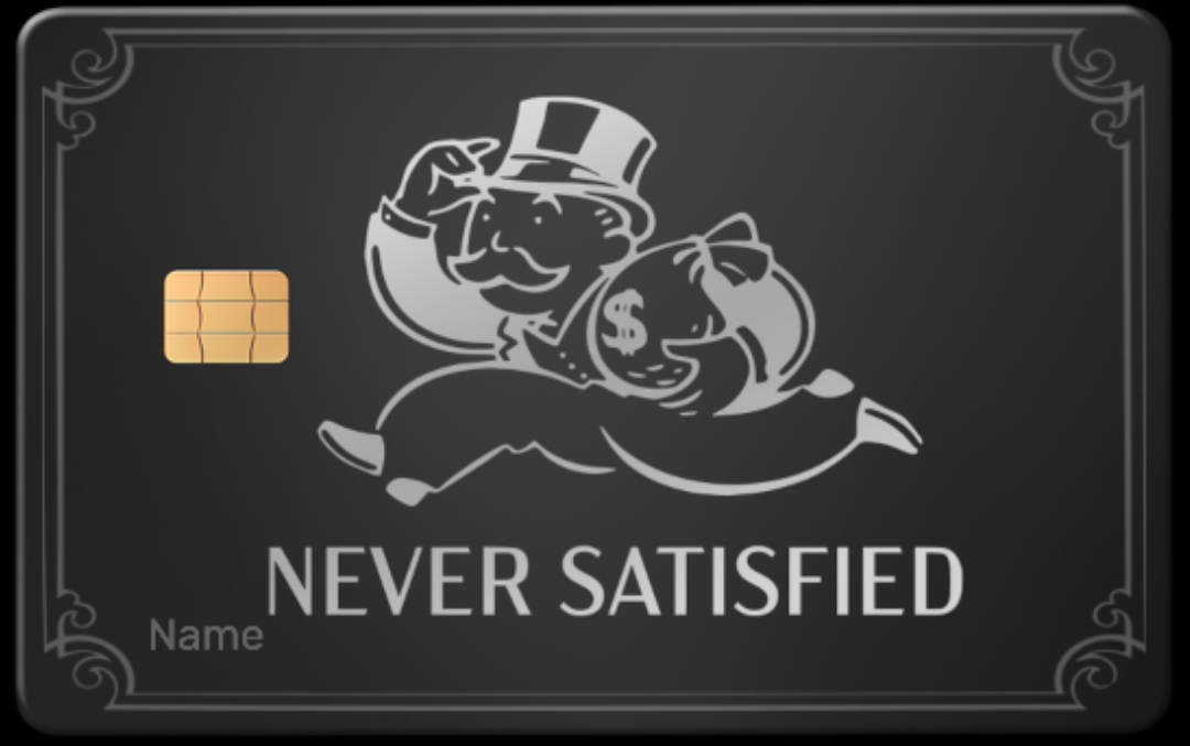 Never Satisfied